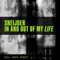 Sneijder - In and Out of My Life (Will Rees Remix)