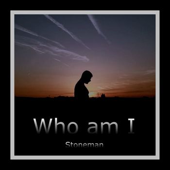 Stoneman - Who Am I (Explicit)