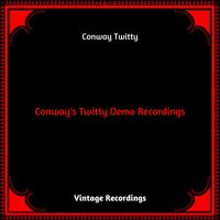 Conway Twitty - Conway's Twitty Demo Recordings (Hq Remastered 2024)