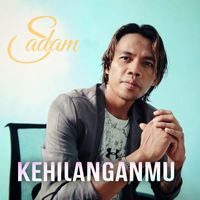 Sadam - Kehilanganmu