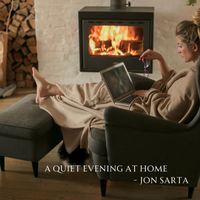 Jon Sarta - A Quiet Evening At Home