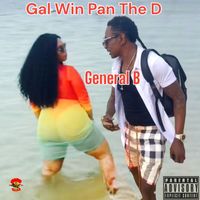 General B - Gal Win Pan the D (Explicit)