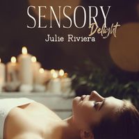 Julie Riviera - Sensory Delight: Wellness and Massage