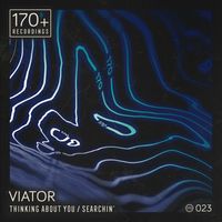 Viator - Thinking About You / Searchin'