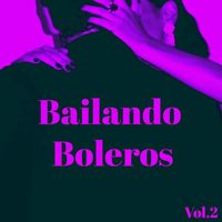Eliseo del Toro - Bailando Boleros Vol.2