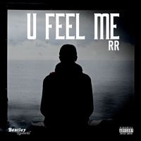 RR - U FEEL ME (Explicit)