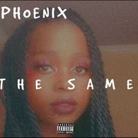 Phoenix - The Same