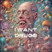 UnTexx - I Want Drugs