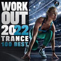 Workout Trance - Workout 2022 (Trance 100 Best)