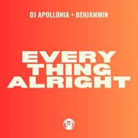 DJ Apollonia and Benjammin - Everything Alright