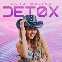 Caro Molina - Detox
