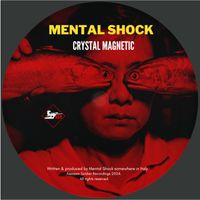 Mental Shock - Crystal Magnetic