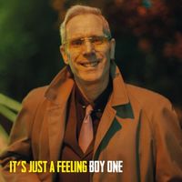 Boy One - It's Just A Feeling