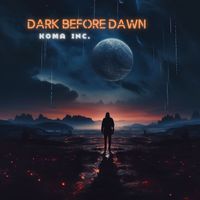 Koma Inc. - Dark Before Dawn