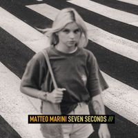 Matteo Marini - Seven Seconds
