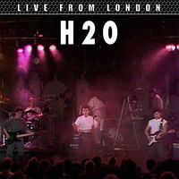 H2O - Live From London