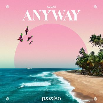 SAIMÖÖ - Anyway