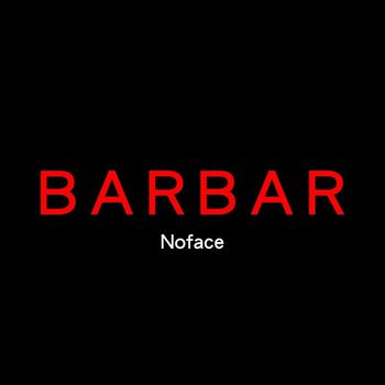 NoFace - Barbar (Explicit)