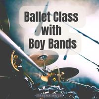 Trisha Wolf - Ballet Class with Boy Bands
