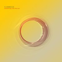 Slownoise - Something Like the Sun