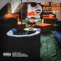 Kratoz - My 25th Birthday Interlude (Explicit)