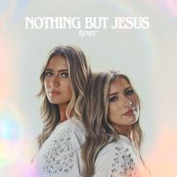 RENEE - Nothing But Jesus
