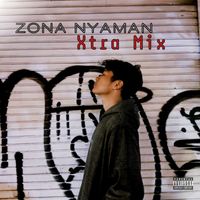 Man - Zona Nyaman Xtra Mix (Explicit)