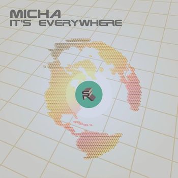 Micha - It's Everywhere