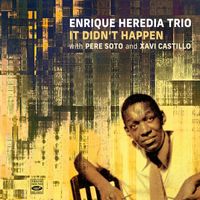 Enrique Heredia - It Didn't Happen