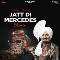 Kuldeep Manak - Jatt Di Mercedes (Remix)