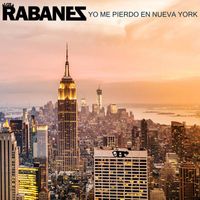 Los Rabanes - Yo Me Pierdo en Nueva York
