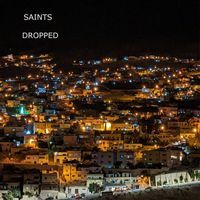 Saints - Dropped