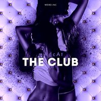 mAdcAt - The Club (Explicit)