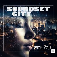 Soundset city - With You
