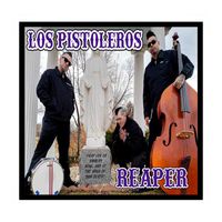 Los Pistoleros - Reaper