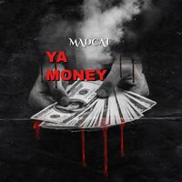 mAdcAt - Ya Money