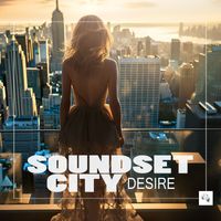 Soundset city - Desire