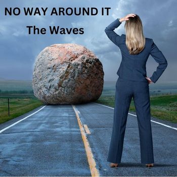 The Waves - No Way Around It