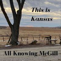 All Knowing McGill - This is Kansas