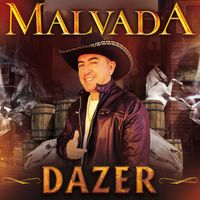 Dazer - Malvada