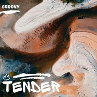 Groovy - Tender