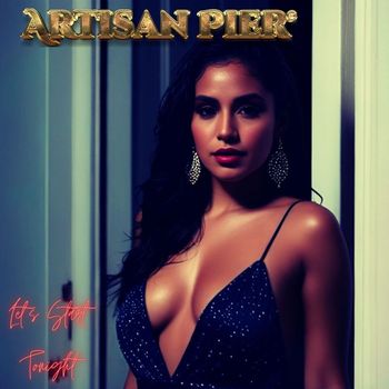 Artisan Pier - Let's Start Tonight (Single)