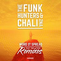 The Funk Hunters & Chali 2na - Word to Spread (Remixes)