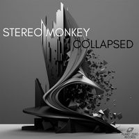 Stereo Monkey - Collapsed