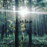 Jeremy Williams Healing - Let love