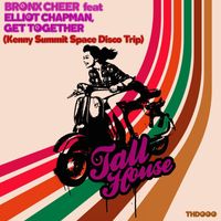Bronx Cheer feat. Elliot Chapman - Get Together (Kenny Summit Space Disco Trip)