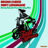 Bronx Cheer - Mint Lemonade (Kenny Summit Trans-Forming Mix)