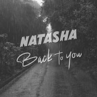 Natasha - Back to You