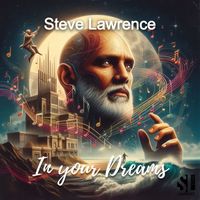 Steve Lawrence - In Your Dreams (Club Mix)