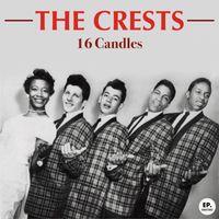 The Crests - 16 Candles (Remastered)